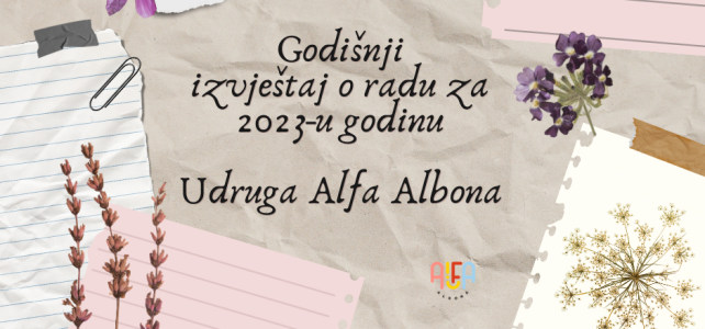 Godišnji izvještaj o radu Udruge Alfa Albona za 2023.-u godinu